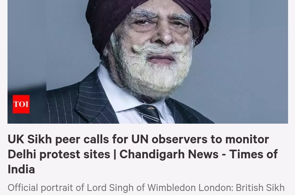 UK Sikh peer calls for UN observers to monitor Delhi protest.